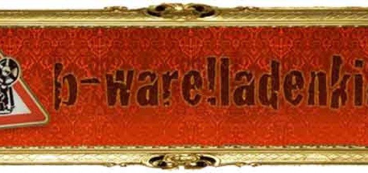 B-Ware! Ladenkino B-Ware! Ladenkino